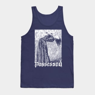 possessed Tank Top